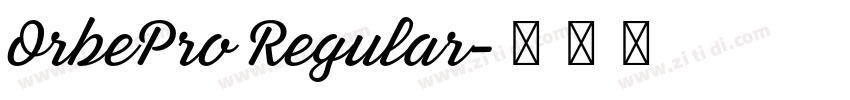 OrbePro Regular字体转换 OrbePro Regular字体转换